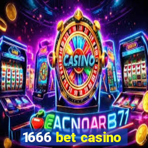 1666 bet casino